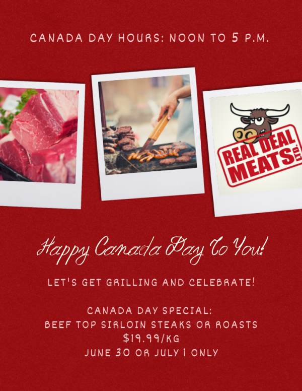 Canada Day Hours Real Deal Meats